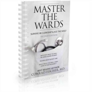 Master the Wards Survive Im Clerkship & Ace the Shelf