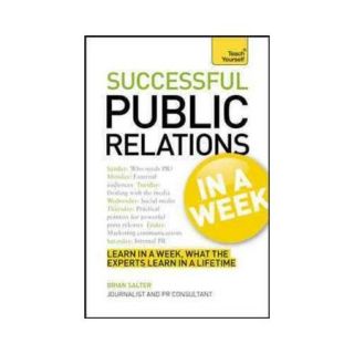 Teach Yourself Successful Public Relations in a Week