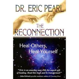 The Reconnection Heal Others, Heal Yourself