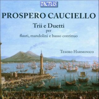 Prospero Cauciello Trio e Duetti per Flauti, Mandolini e Basso