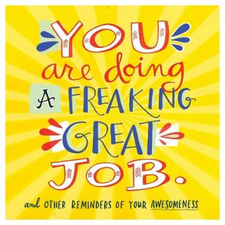 You Are Doing a Freaking Great Job. (Paperback)