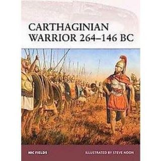 Carthaginian Warrior 264 146 Bc (Paperback)