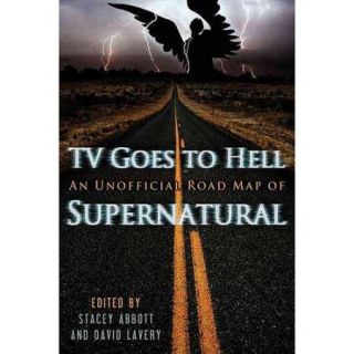 TV Goes to Hell An Unofficial Road Map of Supernatural