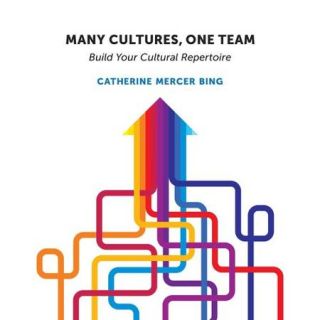 Many Cultures, One Team Build Your Cultural Repertoire