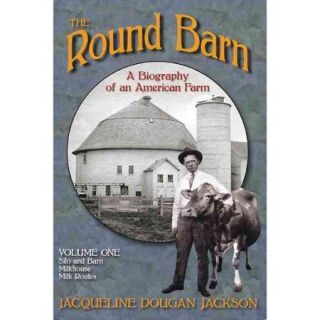 The Round Barn A Biography of an American Farm Silo and Barn, Milkhouse, Milk Routes