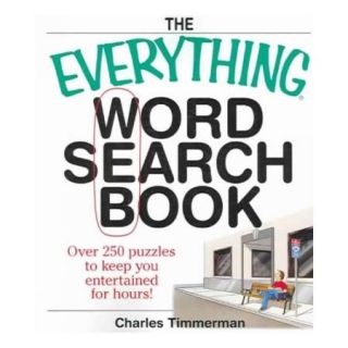The Everything Word Search Book Over 250 Puzzles to Keep You Entertained for Hours