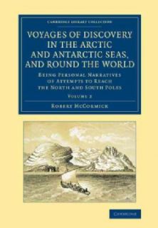 Discovery in the Arctic and Antarctic Seas, and Round the World Being