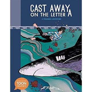 Cast Away on the Letter A A Philemon Adventure (a Toon Graphic)