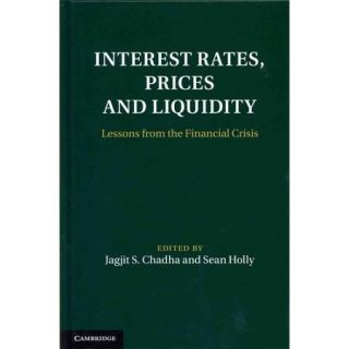 Interest Rates, Prices and Liquidity Lessons from the Financial Crisis