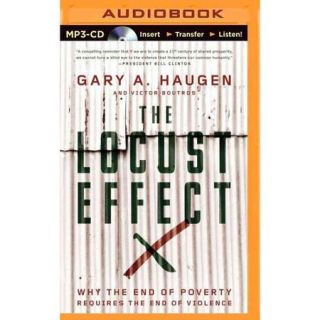 The Locust Effect Why the End of Poverty Requires the End of Violence