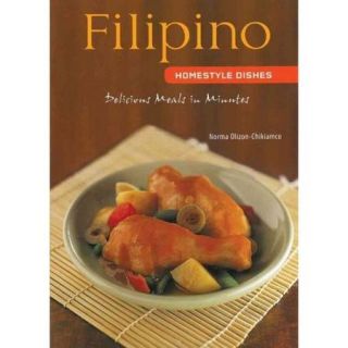 Filipino Homestyle Dishes One of Asia's Least Known But Most Exciting Cuisines Features Delicious Dishes Such as Spicy Garlic Shrimp (Gambas) and Braised Pork with Vegetables (