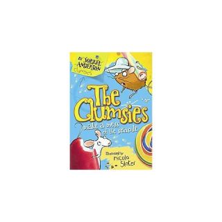 The Clumsies Make a Mess of the Seaside ( The Clumsies) (Paperback
