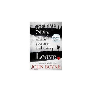 Stay Where You Are and Then Leave (Reprint) (Paperback)