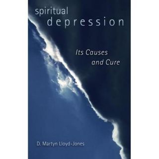Spiritual Depression Its Causes and Cure