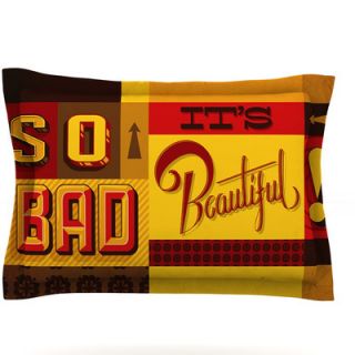 So Bad Its Beautiful by Roberlan Pillow Sham by KESS InHouse