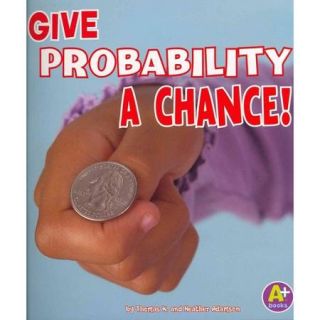 Give Probability a Chance