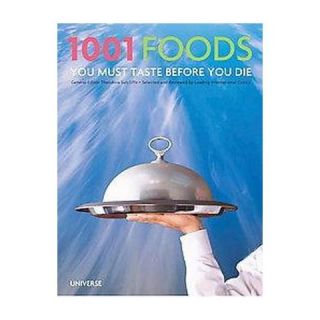 1001 Foods You Must Eat Before You Die (Hardcover)