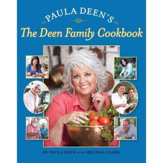 Paula Deen's The Deen Family Cookbook