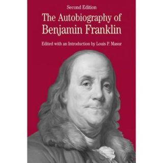 The Autobiography of Benjamin Franklin With Related Documents
