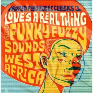 World Psychedelic Classics 3 Love'S A Real Thing