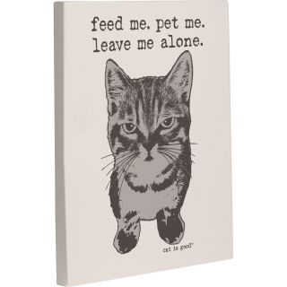 One Bella Casa Feed Me, Pet Me, Leave Me Alone Graphic Art on Wrapped